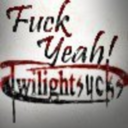 fuckyeahtwilightsucks avatar