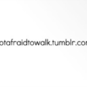 notafraidtowalk-blog avatar